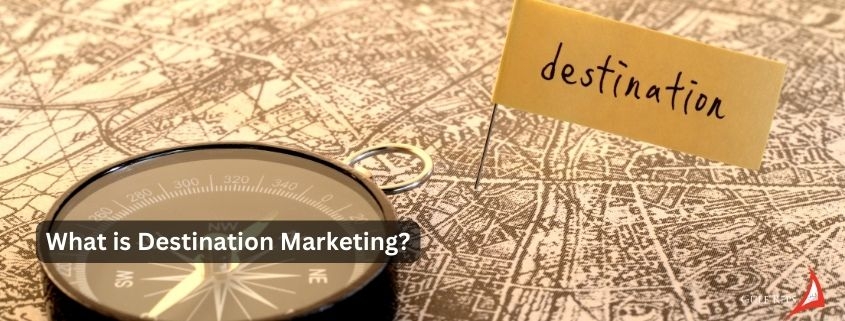 what is destination marketing